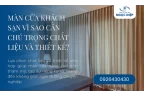 Màn Cửa Khách Sạn Vì Sao Cần Chú Trọng Chất Liệu Và Thiết Kế?