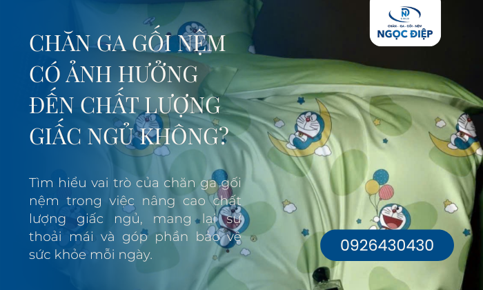 Chăn Ga Gối Nệm Có Ảnh Hưởng Đến Chất Lượng Giấc Ngủ Không?