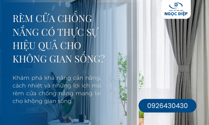 Rèm Cửa Chống Nắng Có Thực Sự Hiệu Quả Cho Không Gian Sống?